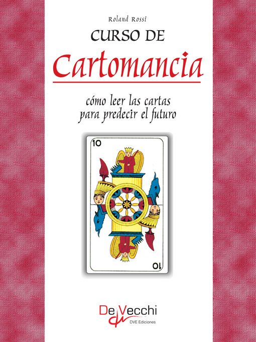 Title details for Curso de Cartomancia--Cómo leer las cartas para predecir el futuro by Rolando Rossi - Wait list
